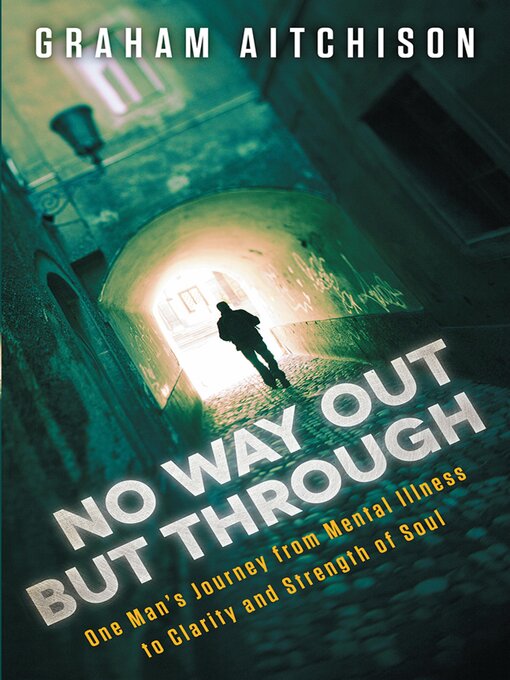 Title details for No Way Out But Through by Graham Aitchison - Available